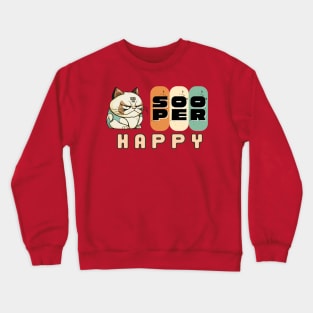 Sooper Happy Crewneck Sweatshirt